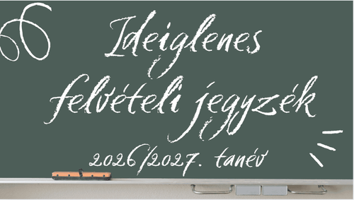 Ideiglenes felvételi jegyzék 2026/2027